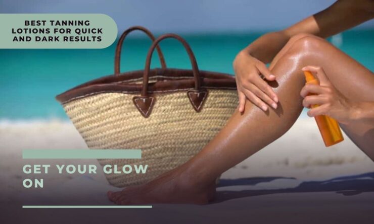 Top-Rated Radiance: The Best Tanning Bed Lotions for Fast Results